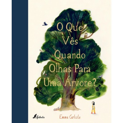 Livro O Que Vês Quando Olhas Para Uma Árvore? 4+